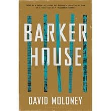 The cover of David Moloney's fiction book, 'Barker House.' 
